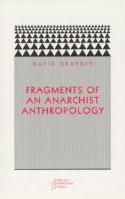 David Graeber: Fragments of an Anarchist Anthropology (2004, Prickly Paradigm Press, Distributed by University of Chicago Press)
