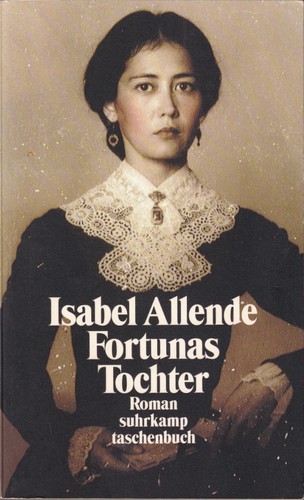 Isabel Allende: Fortunas Tochter (German language, 2001, Suhrkamp)