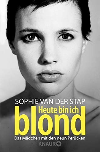 Sophie van der Stap: Heute bin ich blond (Paperback, 2019, Knaur Taschenbuch)