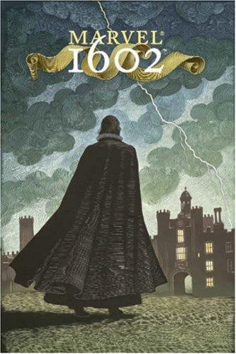 Neil Gaiman: Marvel 1602 (Paperback, 2005, Marvel Comics)