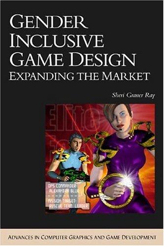 Sheri Graner Ray: Gender Inclusive Game Design (Hardcover, 2003, Charles River Media)