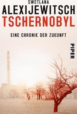 Svetlana Aleksievich: Tschernobyl (German language, 2015)
