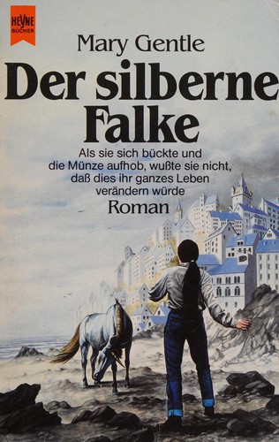 Mary Gentle: Der silberne Falke (German language, 1988, Heyne)