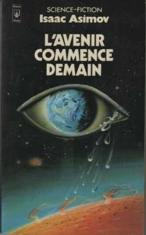 Isaac Asimov: L'avenir Commence Demain (French language)