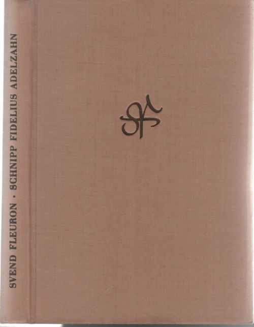 Svend Fleuron: Schnipp Fidelius Adelzahn (Hardcover, Deutsch language, 1938, Diederichs)