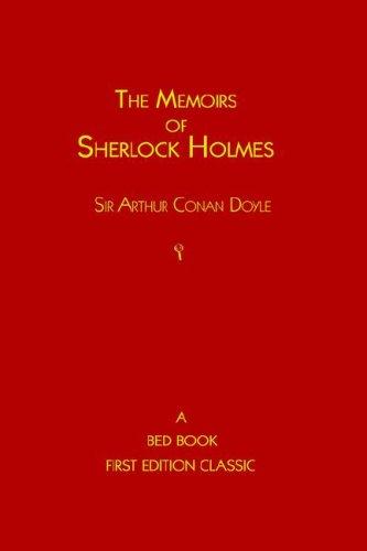 Arthur Conan Doyle: The Memoirs of Sherlock Holmes (2005, A Bed Book)