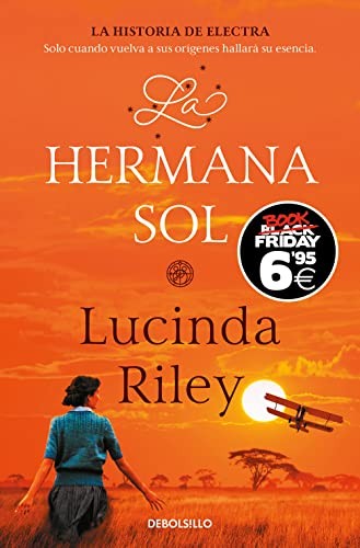 Lucinda Riley, Teófilo de Lozoya, Juan Rabasseda Gascón, Mª del Puerto Barruetabeña Díez, Eva Carballeira Díaz: La hermana sol (Paperback, DEBOLSILLO)