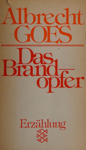Albrecht Goes: Das Brandopfer (German language, 1995, Fischer Taschenbuch Verlag)