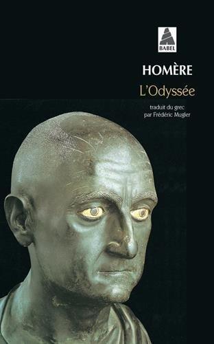 Homer, Robert Fitzgerald, Homer, Homer, Barry B. Powell, Homer, W. H. D. Rouse, Deborah Steiner, Adam Nicolson, Sebastien van Donnick, John Lescault: L'Odyssée (Trad. Frédéric Mugler) (French language)