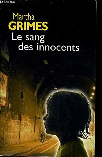 Martha Grimes: Le sang des innocents (Paperback, French language)