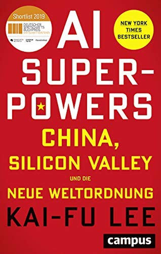 Kai-Fu Lee: AI-Superpowers (2019, Campus Verlag GmbH)