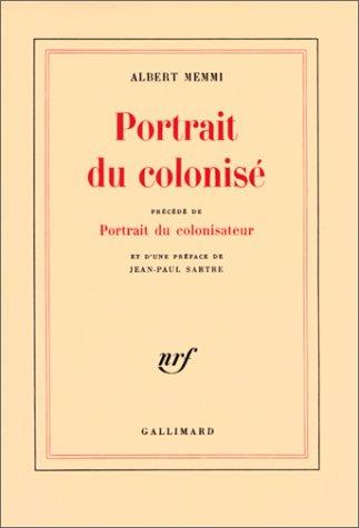 Albert Memmi: Portrait du colonisé, précédé de portrait du colonisateur (French language, 1985, Gallimard)