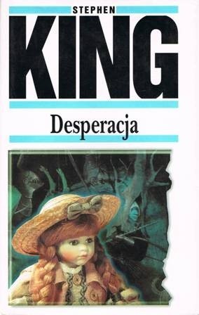 Stephen King: Desperacja (1998, Wydawnictwo Świat Książki)