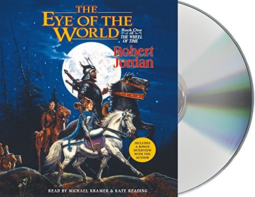 Michael Kramer, Robert Jordan, Kate Reading: The Eye of the World (2015, Macmillan Audio)