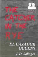 J. D. Salinger: El Cazador Oculto / the Catcher in the Rye (Spanish language, 2001, Sudamericana)