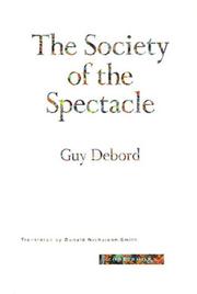Guy Debord, Guy Debord: The society of the spectacle (1994, Zone Books)