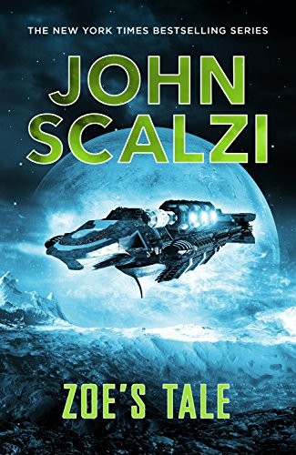 John Scalzi: Zoe’s Tale (2015, Tor Books)