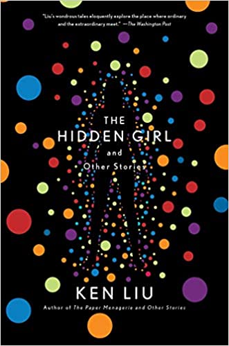 Ken Liu: The Hidden Girl and Other Stories (AudiobookFormat, 2020, Simon & Schuster Audio and Blackstone Publishing, Simon & Schuster Audio)