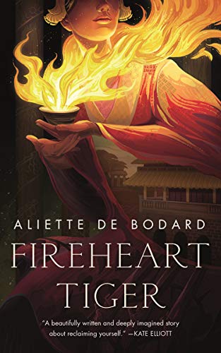 Aliette de Bodard: Fireheart Tiger (EBook, 2021, Tom Doherty Associates)