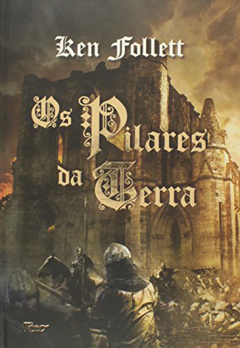 _: Los Pilares da Terra (Hardcover, Portuguese language, 2012, Rocco2, Rocco)