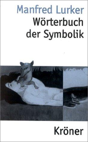 Manfred Lurker: Wörterbuch der Symbolik (German language, 1991, A. Kröner Verlag)