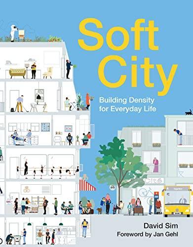 David Sim: Soft City (2019, Island Press)