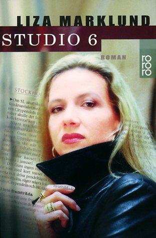 Liza Marklund: Studio 6 (Paperback, German language, 2002, Rowohlt Tb.)
