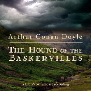 Arthur Conan Doyle: The Hound of the Baskervilles (2012, LibriVox)