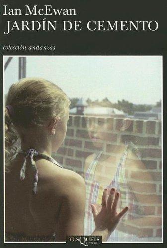 Ian McEwan, Antonio-Prometeo Moya: Jardin De Cemento / The Cement Garden (Paperback, Spanish language, 2002, TusQuets)