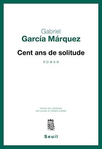 Gabriel García Márquez: Cent ans de solitude : roman (French language, 1980)