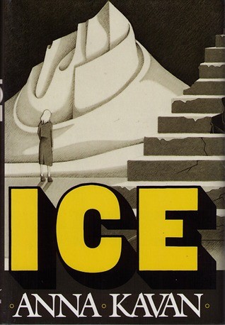Anna Kavan: Ice (1985, Norton)