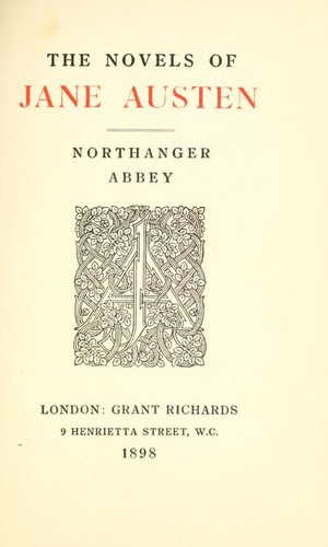 Jane Austen: Northanger Abbey (1898, Grant Richards)