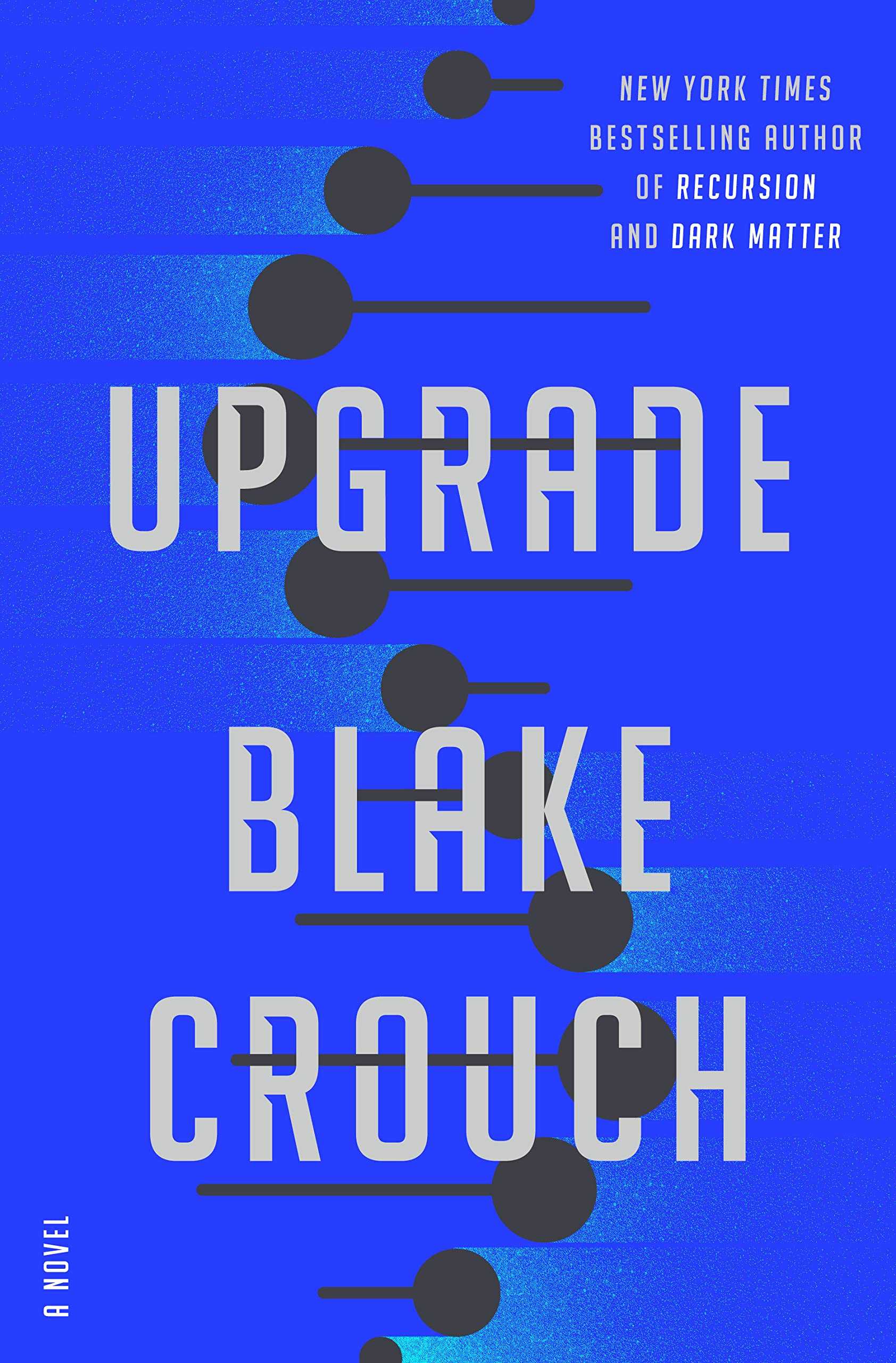 Blake Crouch: Upgrade (Hardcover, 2022, Ballantine Books)