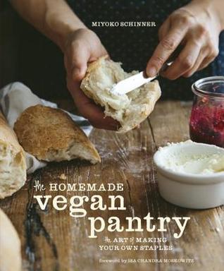 Miyoko Nishimoto Schinner: The homemade vegan pantry (Hardcover, 2015)