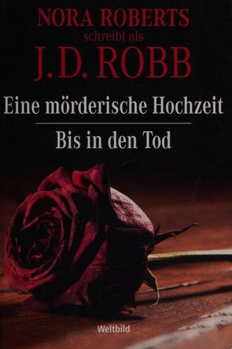 Nora Roberts: Eine mörderische Hochzeit (German language, 2013, Weltbild)