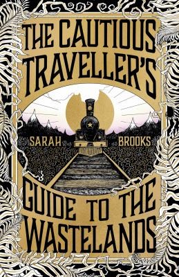 Sarah Brooks: Cautious Traveller's Guide to the Wastelands (2024, Orion Publishing Group, Limited)