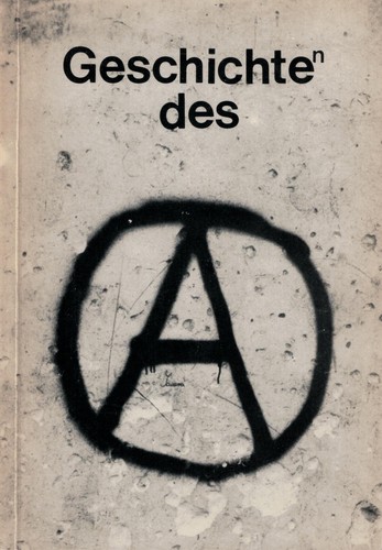 Geschichte(n) des Ⓐ (Paperback, German language, 1982, Karin Kramer Verlag)