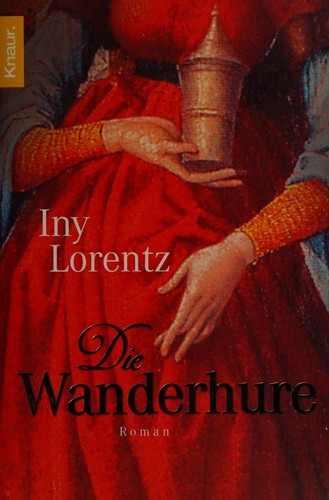 Iny Lorentz: Die Wanderhure (German language, 2005, Knaur Taschenbuch)