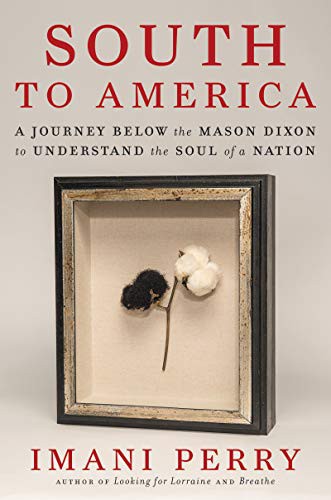 Imani Perry: South to America (Hardcover, 2021, Ecco, Ecco Press)