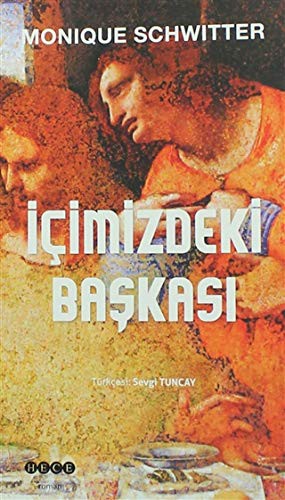 Monique Schwitter: Icimizdeki Baskasi (Paperback, 2016, Hece Yayinlari)