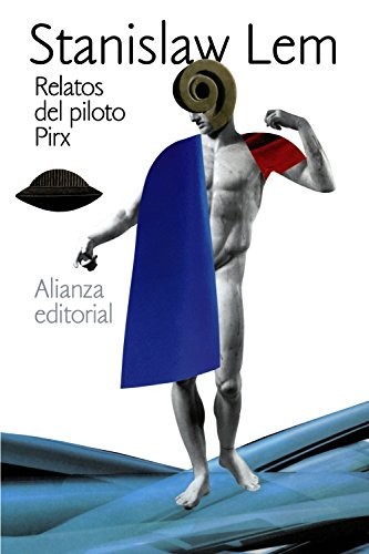 Relatos del piloto Pirx (Paperback, Alianza, Alianza Editorial)