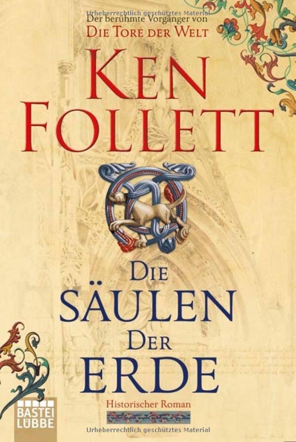Ken Follett: Die Säulen der Erde (Paperback, Deutsch language, 2009, Bastei Lübbe)
