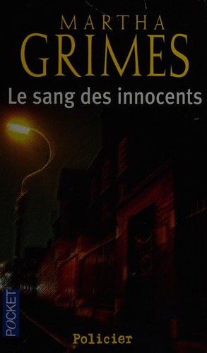 Martha Grimes: Le sang des innocents (French language, 2008, Pocket)