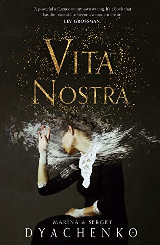 Marina Dyachenko, Sergey Dyachenko: Vita Nostra (2019, HarperVoyager)