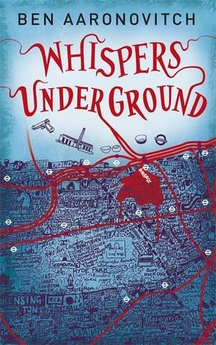Ben Aaronovitch: Whispers Underground (2012, Gollancz)
