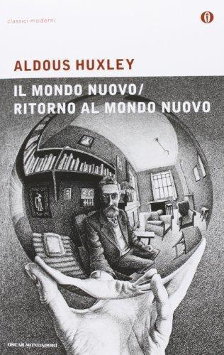 Aldous Huxley: Mondo nuovo-Ritorno al mondo nuovo (Italian language, 2001)