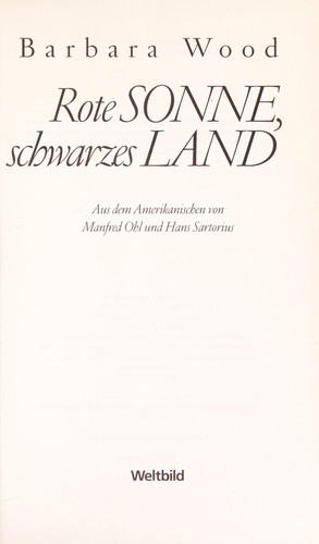 Barbara Wood: Rote Sonne, schwarzes Land (German language, 2005, Weltbild)