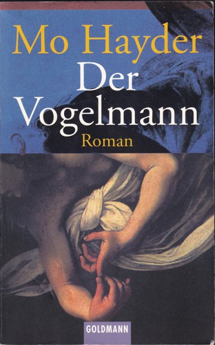 Mo Hayder: Der Vogelmann (Paperback, German language, 2002, Goldmann)