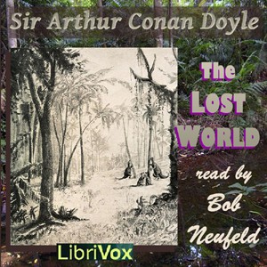 Arthur Conan Doyle: The Lost World (2014, LibriVox)