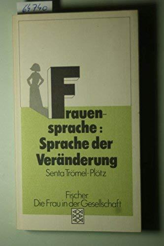 S. Tromel-plotz: Frauensprache, Sprache der Veränderung (German language, 1982, Fischer-Taschenbuch-Verlag)